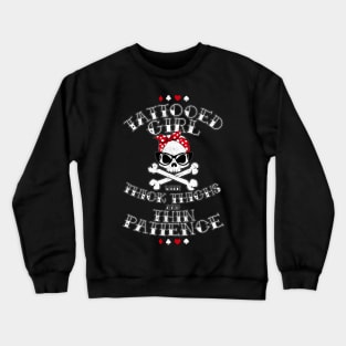 Tattooed Girl with thick thighs andthin Patience Crewneck Sweatshirt